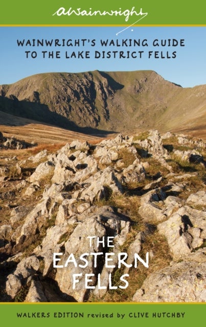The Eastern Fells (Walkers Edition) - Wainwright's Walking Guide to the Lake District Fells Book 1