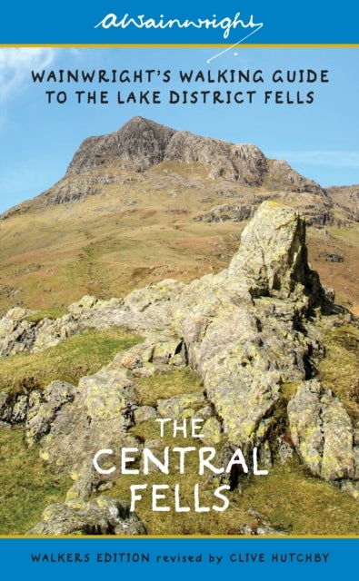 The Central Fells (Walkers Edition) - Wainwright's Walking Guide to the Lake District Fells Book 3