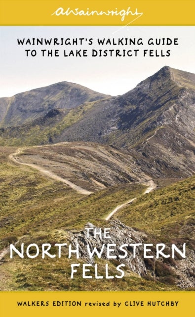 The North Western Fells (Walkers Edition) - Wainwright's Walking Guide to the Lake District: Book 6
