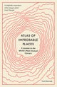 Atlas of Improbable Places