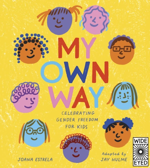 My Own Way - Celebrating Gender Freedom for Kids