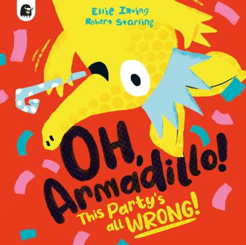 Oh, Armadillo! - This Party's All Wrong!