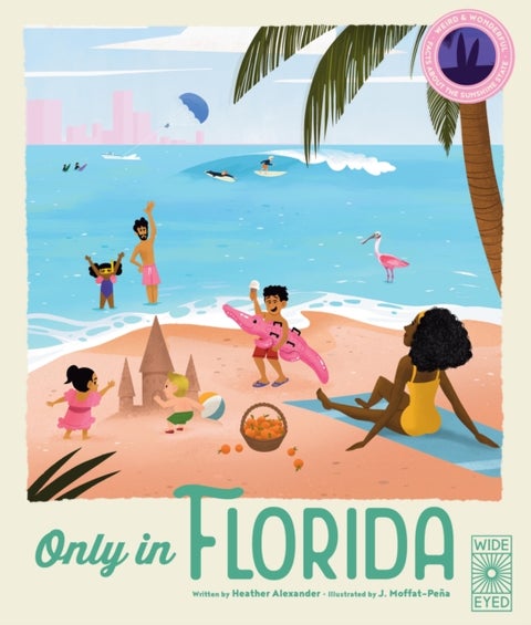 Only in Florida - Weird and Wonderful Facts About The Sunshine State