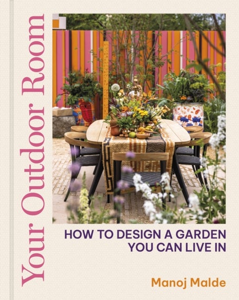 Your Outdoor Room - How to design a garden you can live in