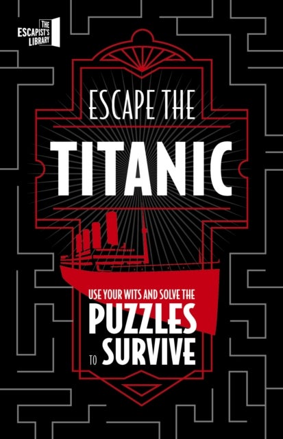 Escape The Titanic - Use your wits and solve the puzzles to survive