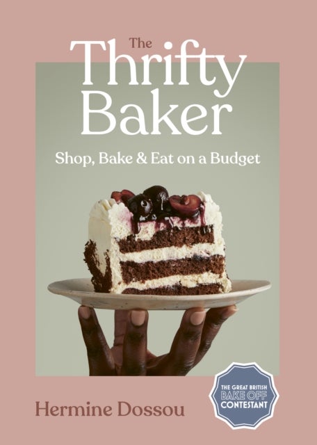The Thrifty Baker - Shop, Bake & Eat on a Budget