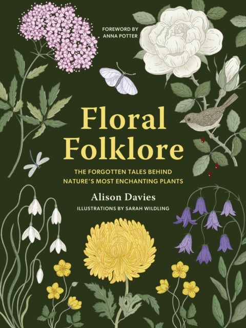 Floral Folklore - The forgotten tales behind nature’s most enchanting plants