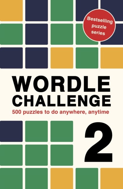 Wordle Challenge 2 - 500 puzzles to do anywhere, anytime
