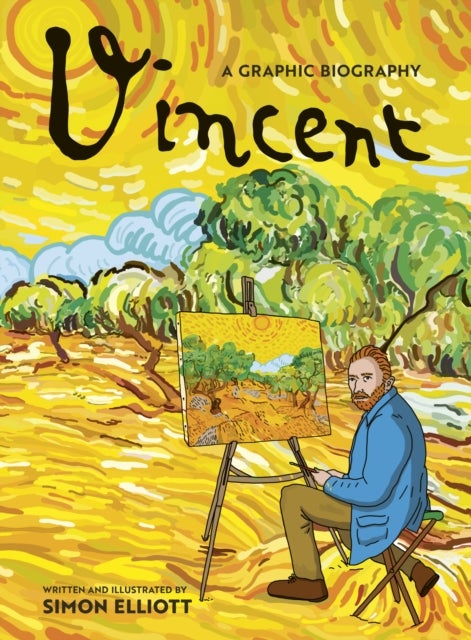 Vincent: A Graphic Biography - A Graphic Biography