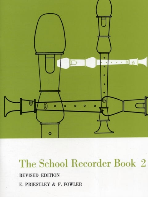 The School Recorder Book 2 - For Descant (Continued), Treble, Tenor and Bass Recorders