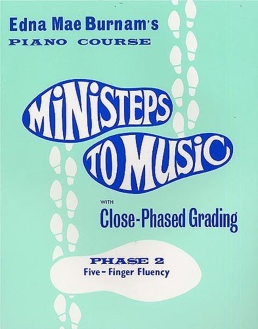 Ministeps To Music Phase 2 - Five-Finger Fluency