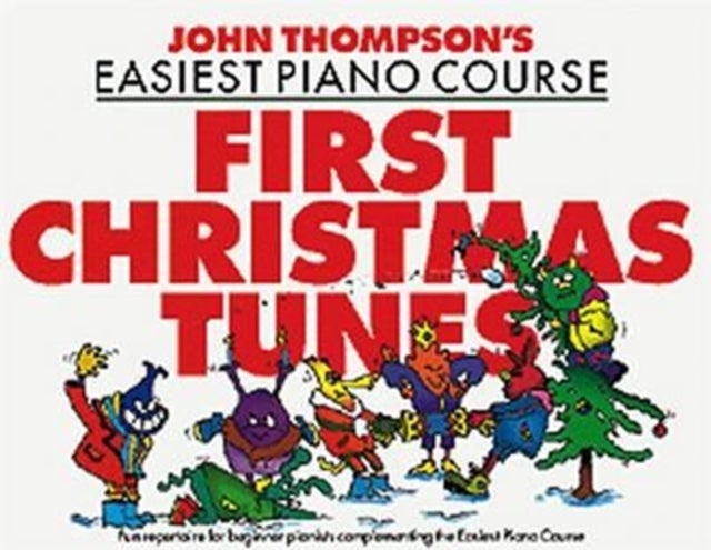 John Thompson's Piano Course First Christmas Tunes - First Christmas Tunes