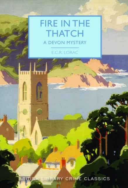 Fire in the Thatch - A Devon Mystery