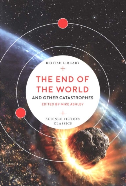 The End of the World - and Other Catastrophes