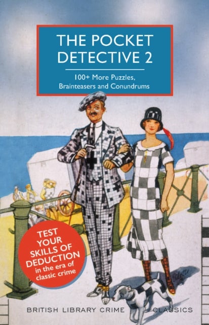 The Pocket Detective 2 - 100+ More Puzzles, Brainteasers and Conundrums
