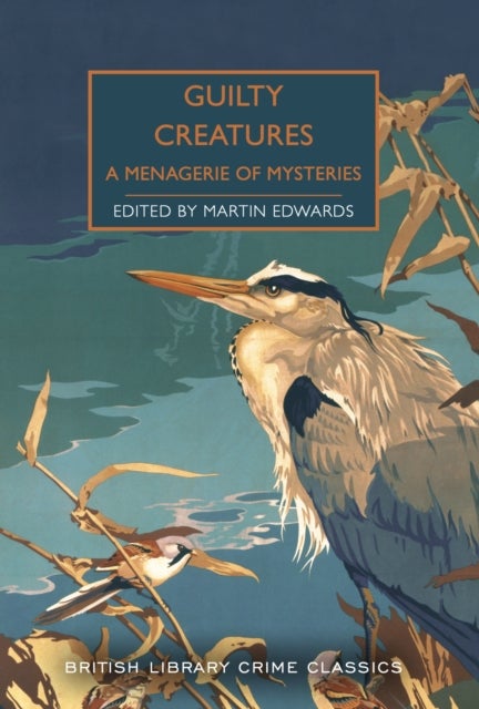 Guilty Creatures - A Menagerie of Mysteries