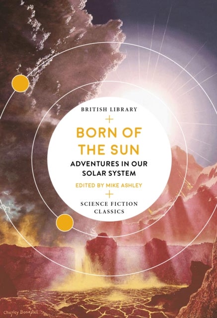 Born of the Sun - Adventures in Our Solar System