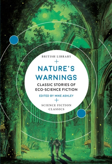 Nature's Warnings - Classic Stories of Eco-Science Fiction