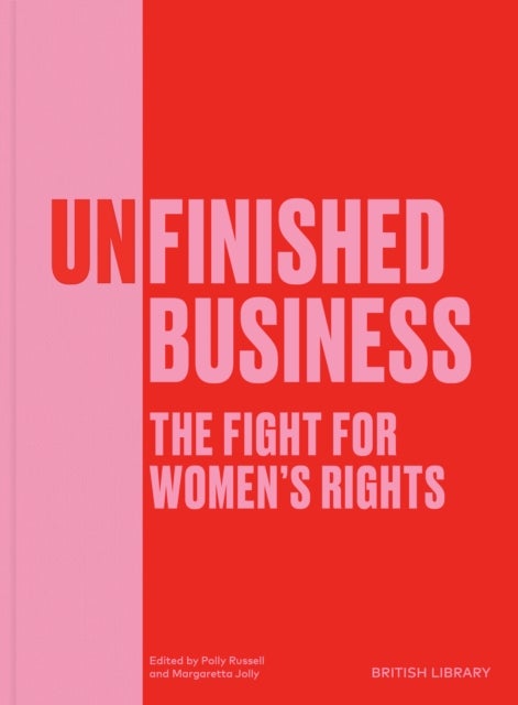 Unfinished Business - The Fight for Women's Rights