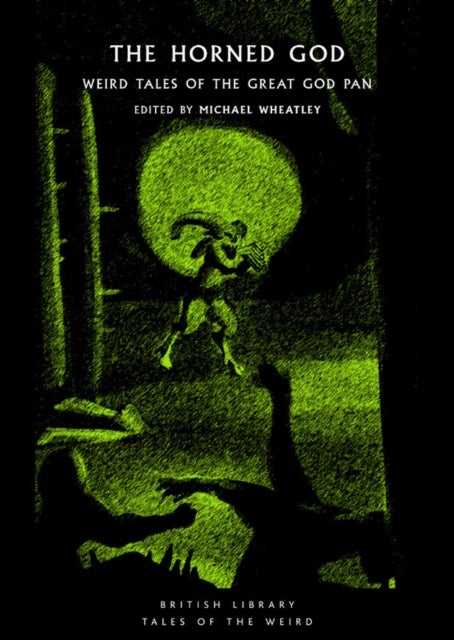 The Horned God - Weird Tales of the Great God Pan