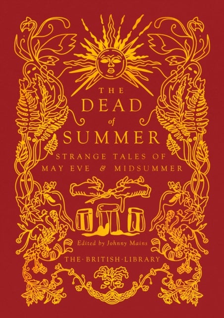The Dead of Summer - Strange Tales of May Eve and Midsummer