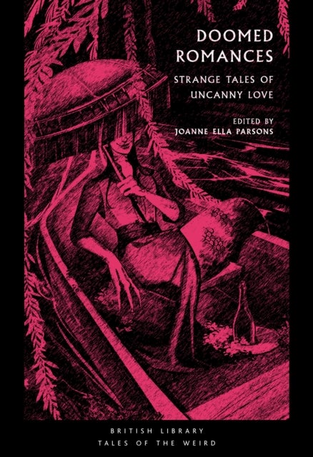 Doomed Romances - Strange Tales of Uncanny Love
