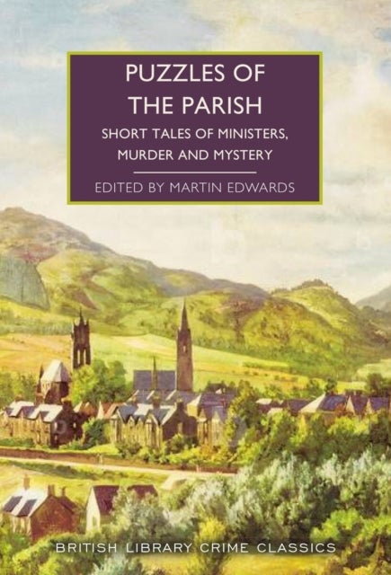 Puzzles of the Parish - Short Tales of Ministers, Murder and Mystery