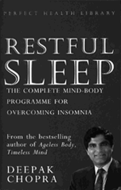 Restful Sleep - The Complete Mind/Body Programme for Overcoming Insomnia