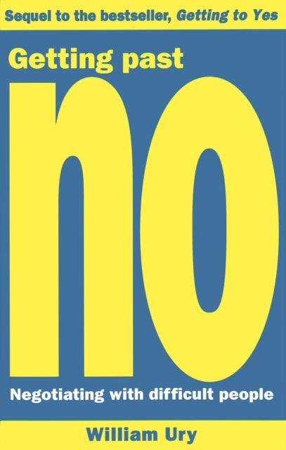 Getting Past No - Negotiating With Difficult People