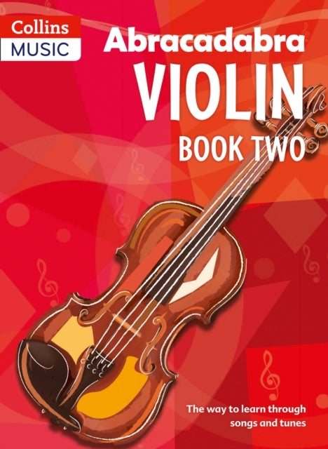 Abracadabra Violin Book 2 (Pupil's Book) - The Way to Learn Through Songs and Tunes