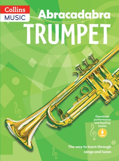 Abracadabra Trumpet (Pupil's Book + Download) - The Way to Learn Through Songs and Tunes