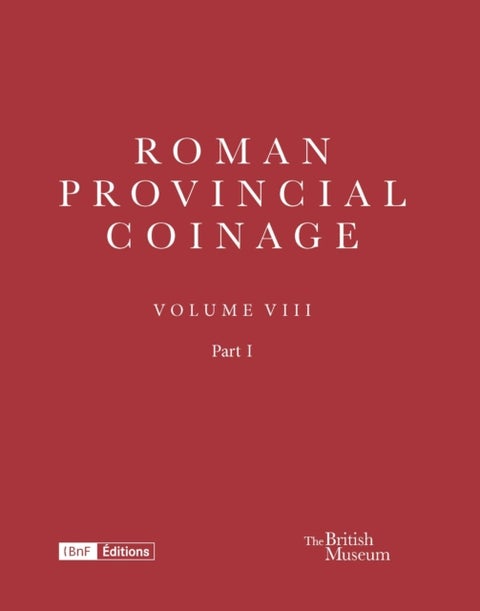 Roman Provincial Coinage VIII - Philip (AD 244–249)