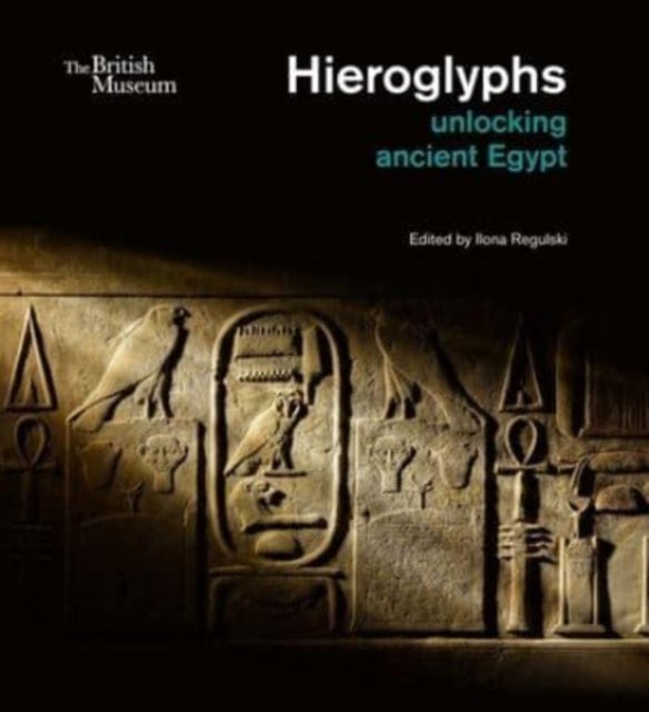 Hieroglyphs - unlocking ancient Egypt