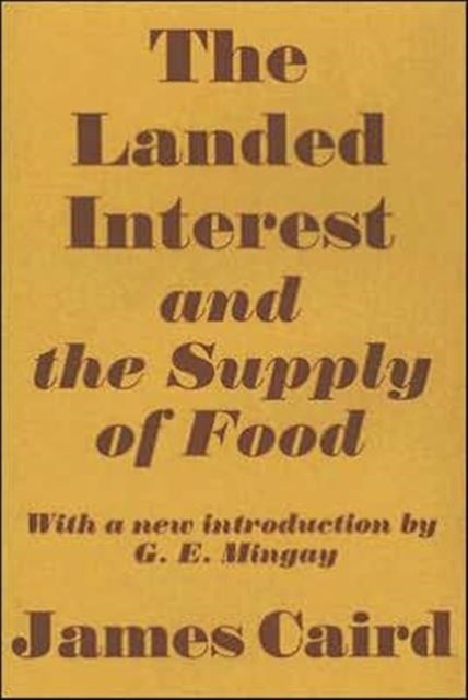 Landed Interest and the Supply of Food