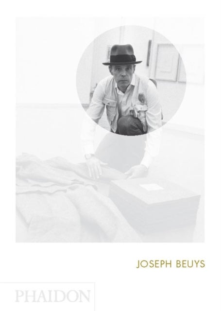 Joseph Beuys - Phaidon Focus