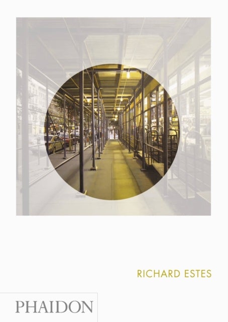 Richard Estes - Phaidon Focus