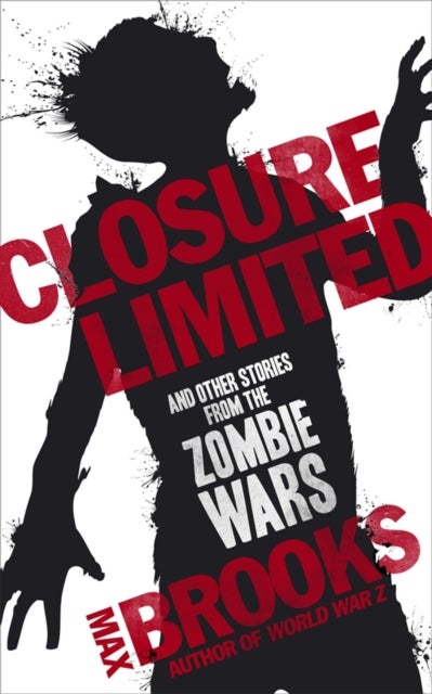 Closure Limited - And Other Zombie Tales