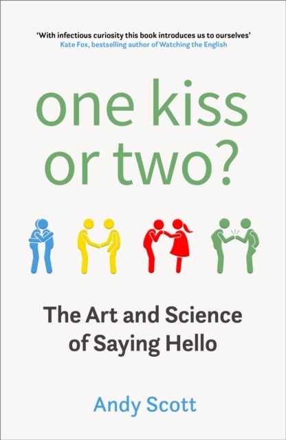 One Kiss or Two? - The Art and Science of Saying Hello
