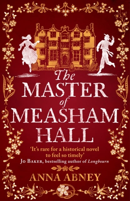 The Master of Measham Hall - a must-read historical novel about survival, love, and family loyalty