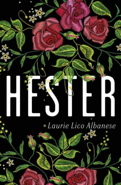 Hester - a bewitching tale of desire and ambition