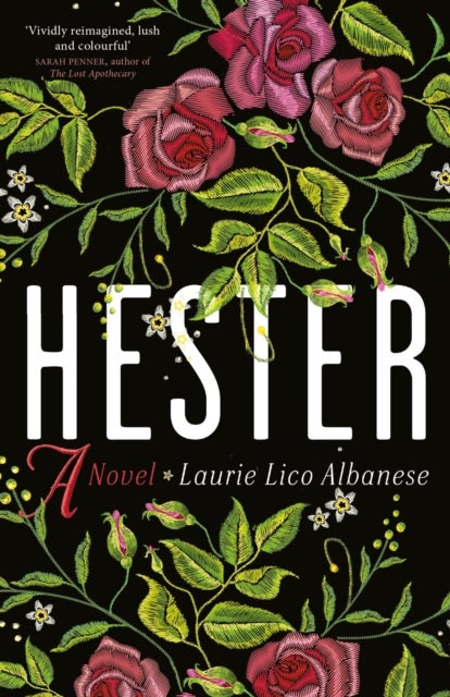 Hester - a bewitching tale of desire and ambition