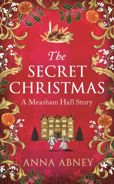 The Secret Christmas - A Measham Hall story