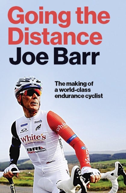 Going the Distance - The Making of a world class endurance cyclist