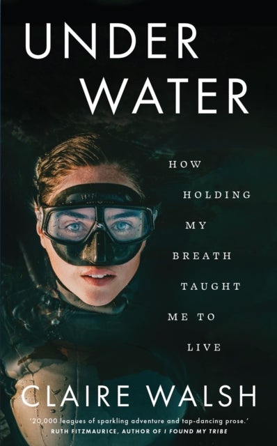 Under Water - How holding my breath taught me to live