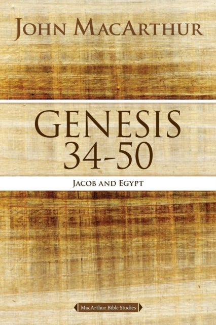 Genesis 34 to 50 - Jacob and Egypt