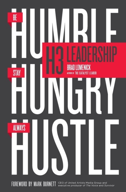 H3 Leadership - Be Humble. Stay Hungry. Always Hustle.