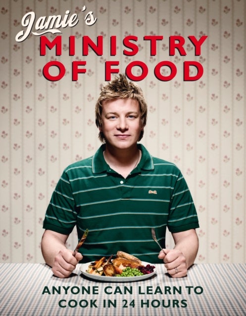Jamie's Ministry of Food - Anyone Can Learn to Cook in 24 Hours