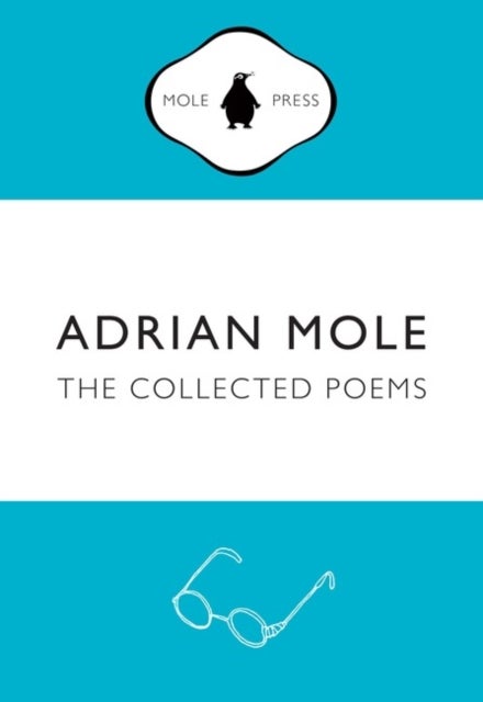 Adrian Mole: The Collected Poems - the collected poems
