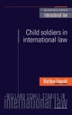 Child Soldiers in International Law