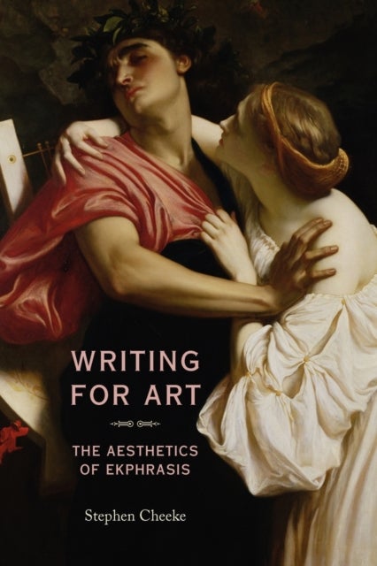 Writing for Art - The Aesthetics of Ekphrasis